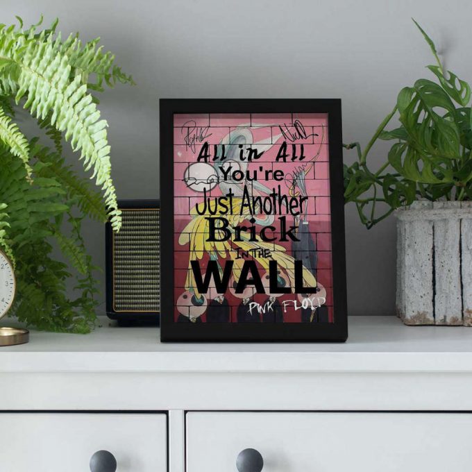 Pink Floyd Poster For Home Decor Gift For Home Decor Gift – You Are Just Another Brick In The Wall Signature 3