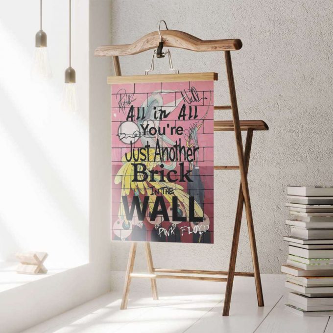 Pink Floyd Poster For Home Decor Gift For Home Decor Gift – You Are Just Another Brick In The Wall Signature 4