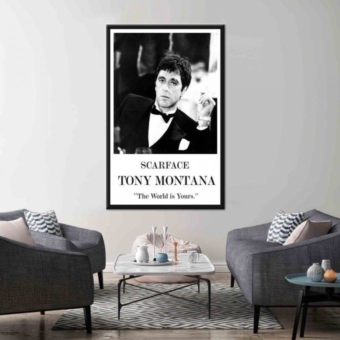 Scarface Tony Montana, Tony Montana Poster For Home Decor Gift, The World Is Yours 2