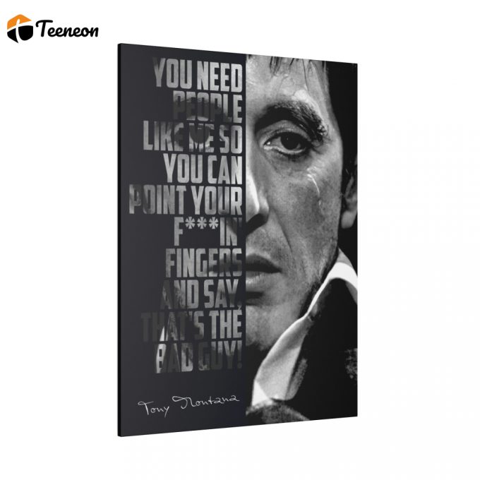 Tony Montana Quote Wall Art Poster For Home Decor Gift 1