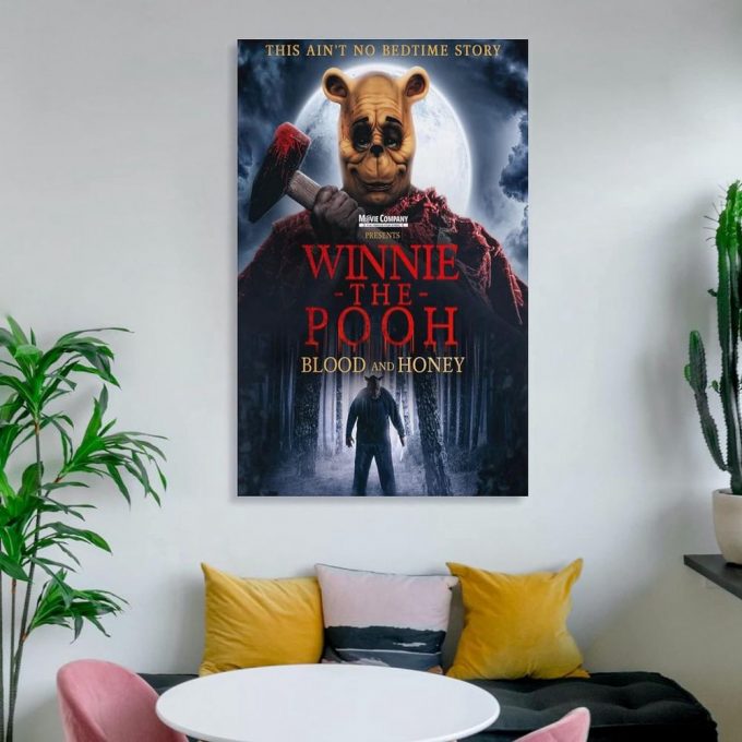 Winnie The Pooh - Blood And Honey Poster For Home Decor Gift, Winnie The Pooh Movie Poster For Home Decor Gift 6