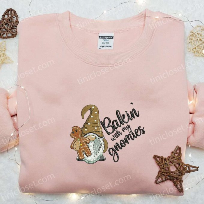 Baking With My Gnomies Gingerbread Embroidered Shirt &Amp; Hoodie: B Gift For Men Women Christmas Gift For Family 5