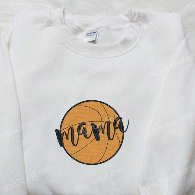 Shop The Perfect Basketball Mom Embroidered Sweatshirt - Ideal Mother S Day Gift Sports Inspired D Gift For Men Women 4