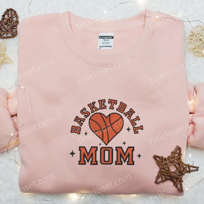 Shop The Trendy Basketball Mom Embroidered T-Shirt &Amp; Sports Hoodie - Perfect Mother’s Day Gift Ideas! 3