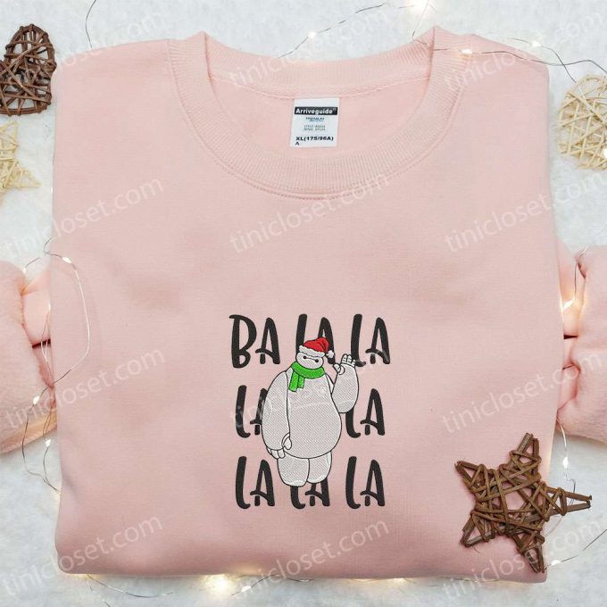 Baymax Ba La La Christmas Embroidered Shirt &Amp; Disney Hoodie - F Gift For Men Women Apparel For Christmas 4