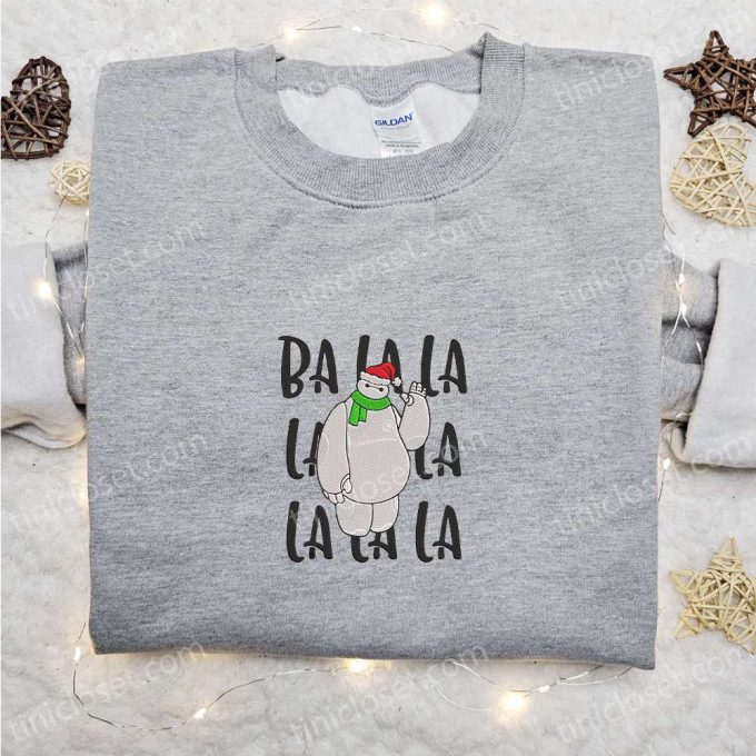 Baymax Ba La La Christmas Embroidered Shirt &Amp; Disney Hoodie - F Gift For Men Women Apparel For Christmas 6