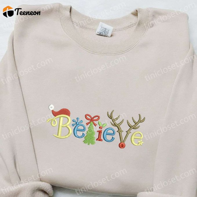 Believe Christmas Elements Embroidered Shirt &Amp;Amp; Hoodie: B Gift For Men Women Family Gifts 1