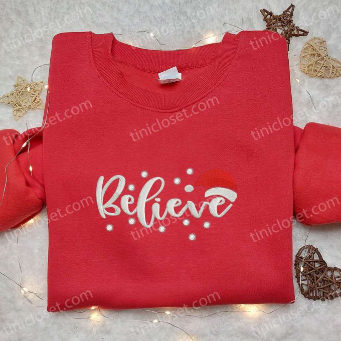 Believe Christmas Hat Embroidered Shirt &Amp; Hoodie: Perfect Family Gifts 3