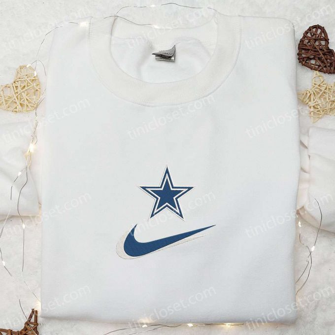 Dallas Cowboys X Nike Swoosh Embroidered Shirt &Amp; Hoodie: B Gift For Men Women Nfl Sports Gift Ideas 2