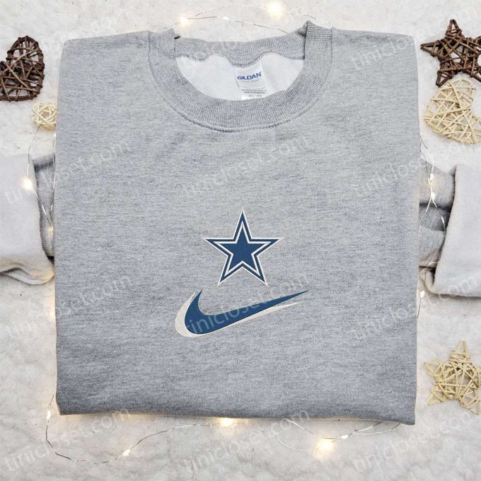 Dallas Cowboys X Nike Swoosh Embroidered Shirt &Amp; Hoodie: B Gift For Men Women Nfl Sports Gift Ideas 6