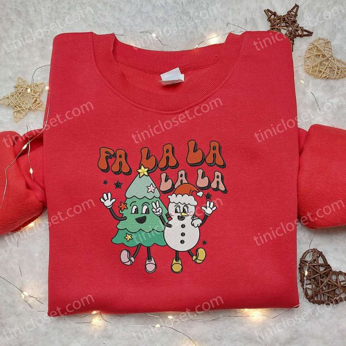 Fa La La La Christmas Tree Snowman Embroidered Sweatshirt - Cute &Amp; B Gift For Men Women Gift Idea For Friends 5