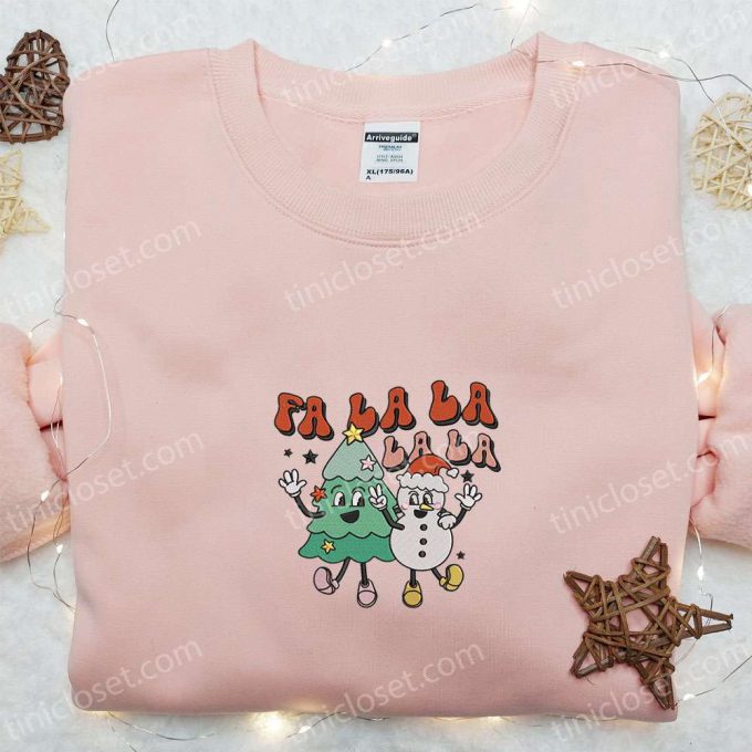 Fa La La La Christmas Tree Snowman Embroidered Sweatshirt - Cute &Amp; B Gift For Men Women Gift Idea For Friends 6