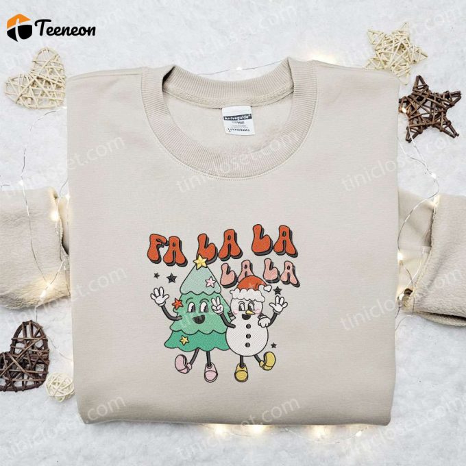 Fa La La La Christmas Tree Snowman Embroidered Sweatshirt - Cute &Amp;Amp; B Gift For Men Women Gift Idea For Friends 1