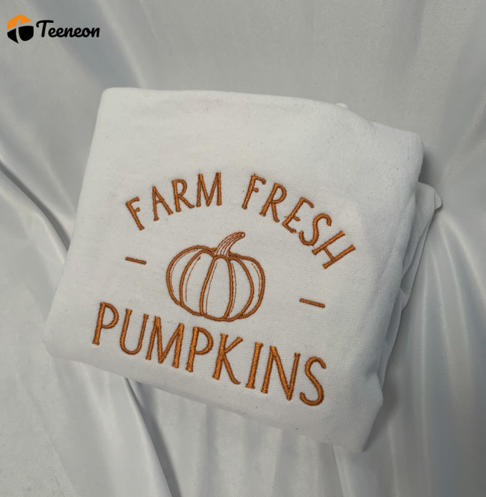 Get Cozy With Farm Fresh Pumpkins: Embroidered Crewneck T-Shirt &Amp;Amp; Sweatshirt For Men &Amp;Amp; Women 1