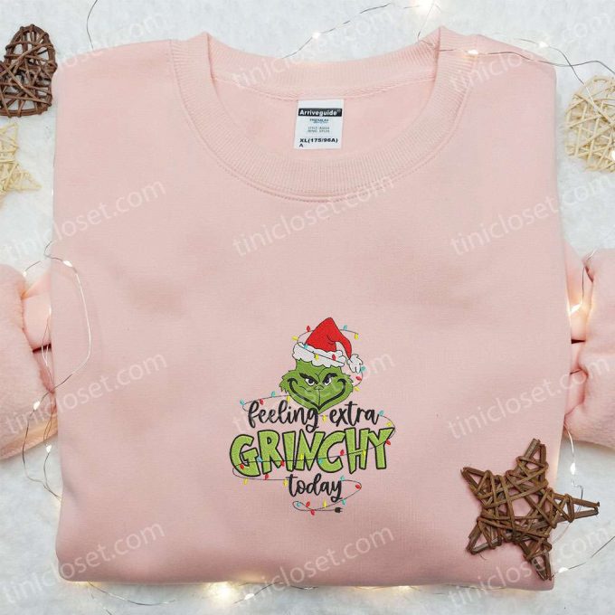 Get F Gift For Men Women With Feeling Extra Grinchy Today Embroidered Shirt - Movie Christmas T-Shirt B Gift For Men Women Gift Idea! 2