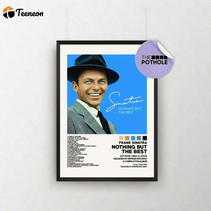 Frank Sinatra Poster For Home Decor Gifts / Nothing But The Poster For Home Decor Gift 1