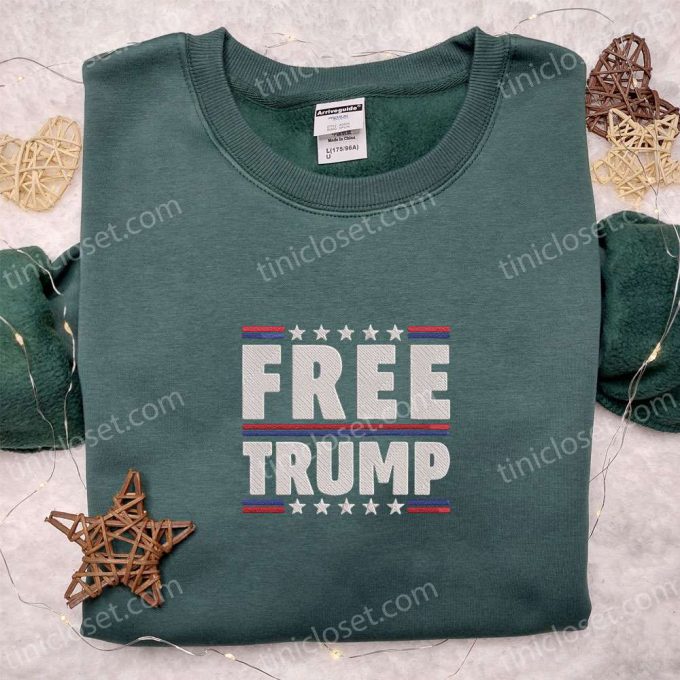 Shop The Best: Free Trump Embroidered Crewneck T-Shirt, Sweatshirt For Men Women Hoodie Donald Trump Sweatshirt &Amp; Hot Political Topics T-Shirt! 4