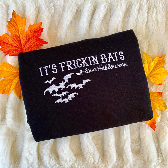 Frickin Bats Halloween Embroidered Shirt: Spook Up Your Wardrobe With This Trendy And Festive Piece! 2