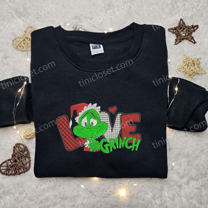 Grinch Love Embroidered Shirt &Amp; Cartoon Hoodie: F Gift For Men Women Christmas Apparel 5