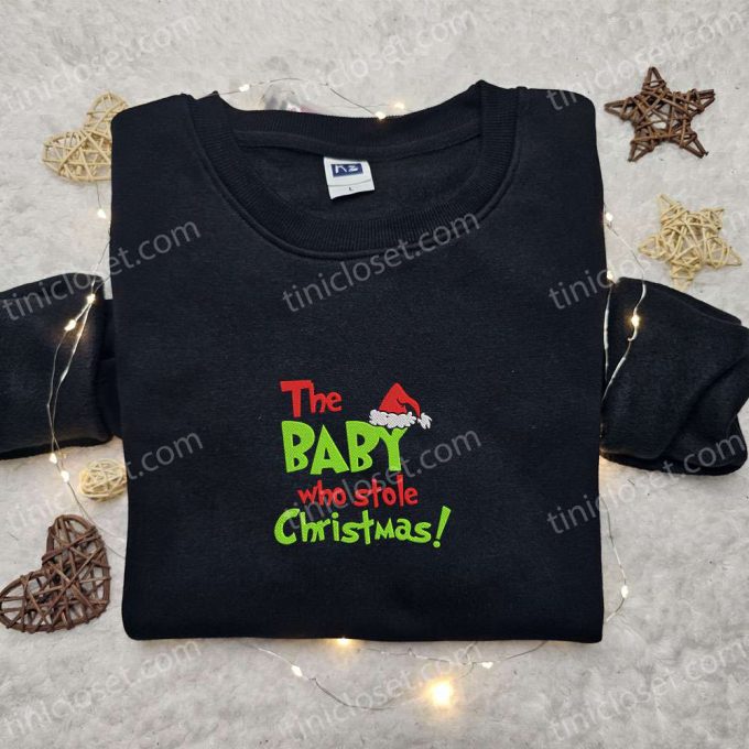 Grinch Baby Christmas Embroidered Shirt &Amp; Hoodie: B Gift For Men Women Family Gifts 3