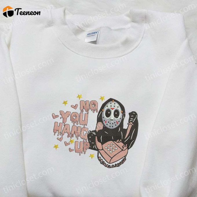 Spooky Jason No You Hang Up Embroidered Shirt - Perfect Halloween Gift For Family 1