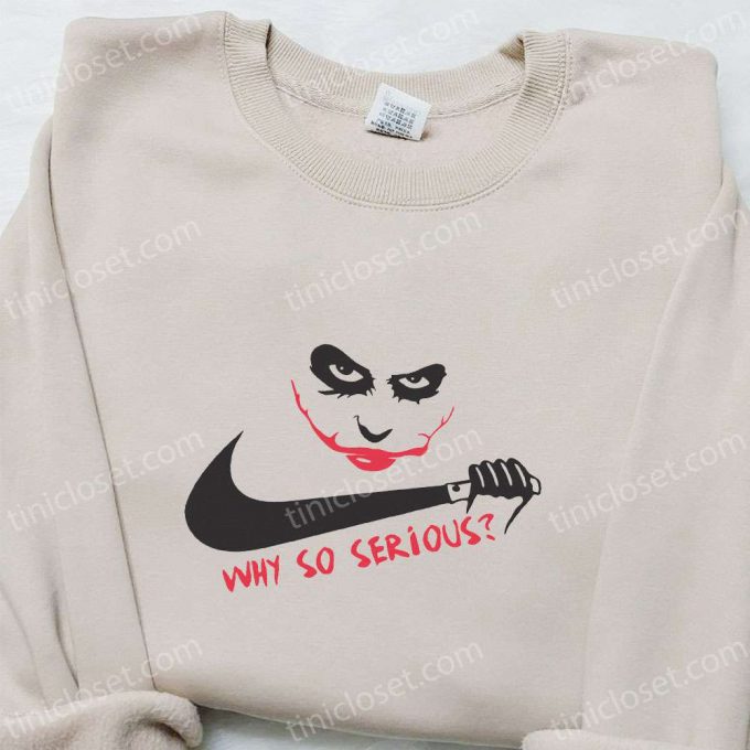 Joker Why So Serious X Swoosh Movie Embroidered Hoodie &Amp; Shirt – B Gift For Men Women Halloween Gift Ideas For Family 2