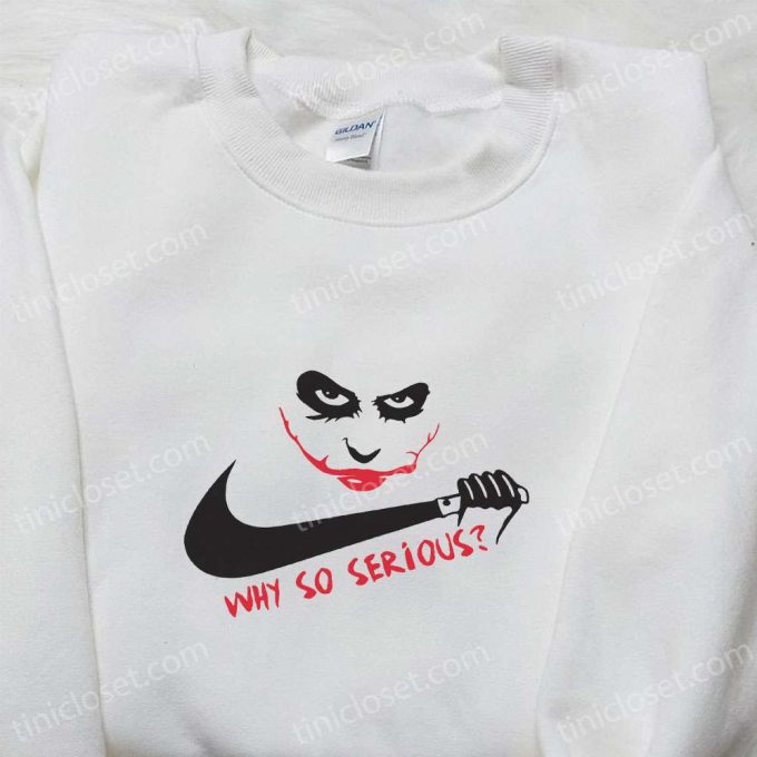 Joker Why So Serious X Swoosh Movie Embroidered Hoodie &Amp; Shirt – B Gift For Men Women Halloween Gift Ideas For Family 4