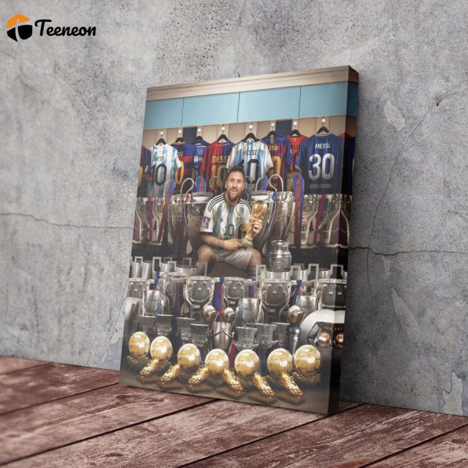 Lionel Messi'S Conquest Of The Global Game Is Complete Poster For Home Decor Gift 1