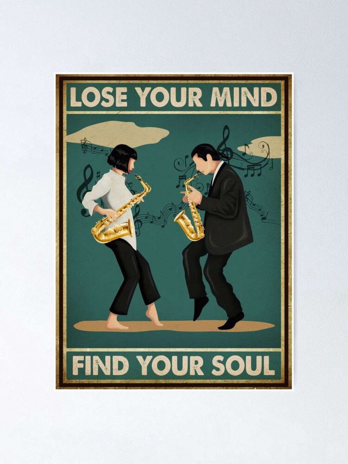 Lose Your Mind Find Your Soul Poster For Home Decor Gift 2