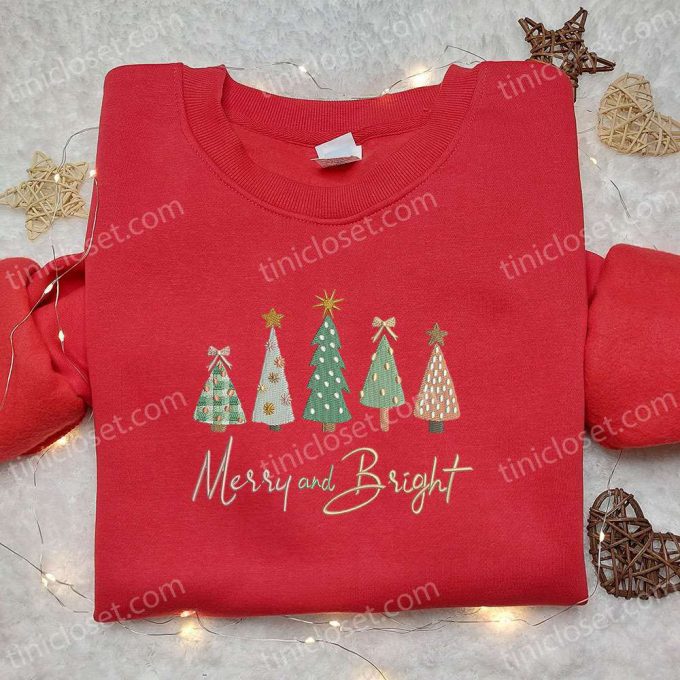 Shop F Gift For Men Women Merry And Bright Christmas Trees Embroidered Shirt &Amp; Hoodie - Perfect Christmas Gifts For Family! 4