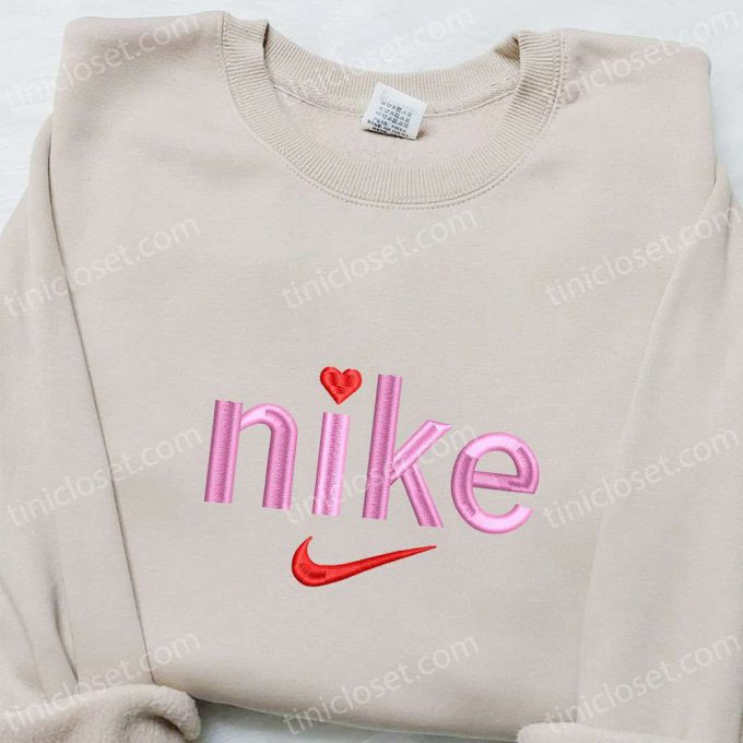 Nike Heart Embroidered Shirt &Amp; Hoodie: B Gift For Men Women Family Gifts 5