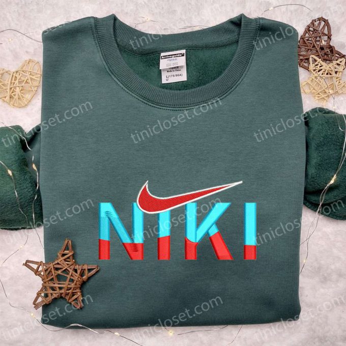 Niki X Nike Embroidered Shirt &Amp; Hoodie: B Gift For Men Women Family Gifts Inspired By Nike Shop Now! 5