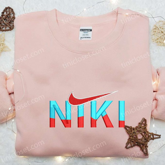 Niki X Nike Embroidered Shirt &Amp; Hoodie: B Gift For Men Women Family Gifts Inspired By Nike Shop Now! 6