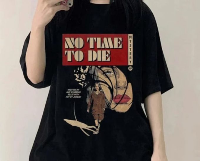 Get Your Limited Edition No Time To Die Billie Eilish Shirt - A Must-Have For Fans 4