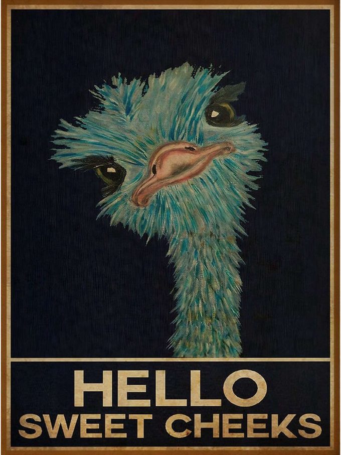 Ostrich Hello Sweet Cheeks Poster For Home Decor Gift Canvas 2