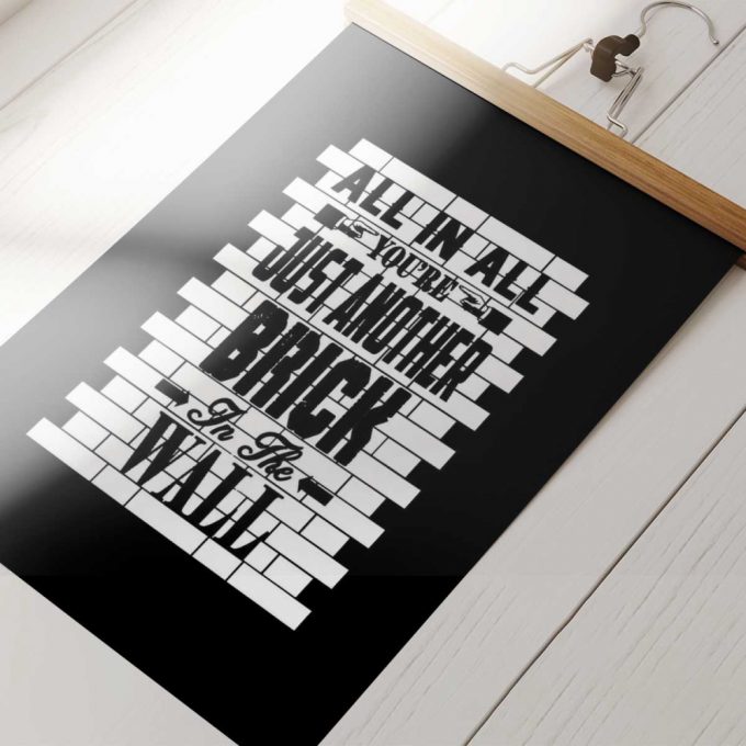 Pink Floyd Poster For Home Decor Gift For Home Decor Gift – All In All Its Just Another Brick In The Wall 2