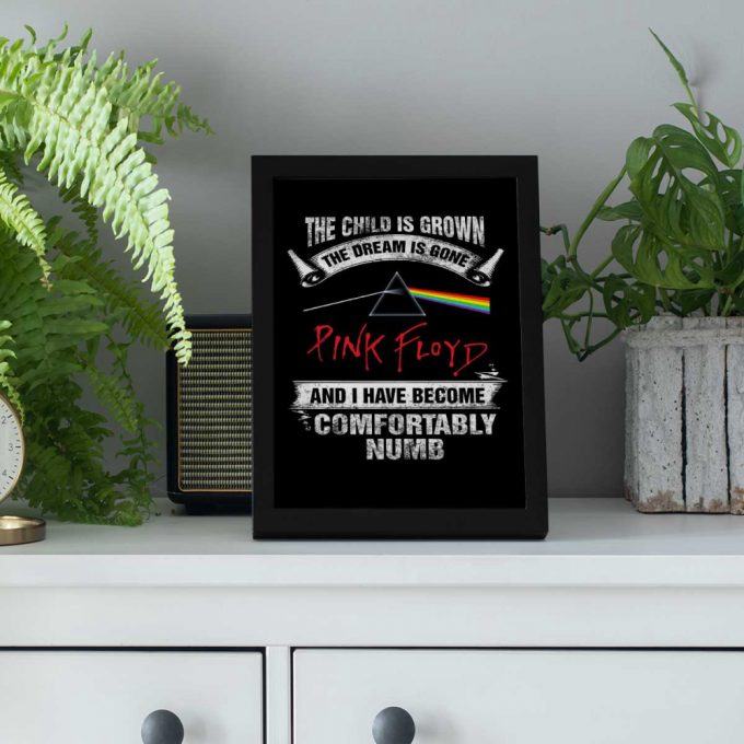 Pink Floyd Poster For Home Decor Gift For Home Decor Gift – I Have Become Comfortably Numb 2