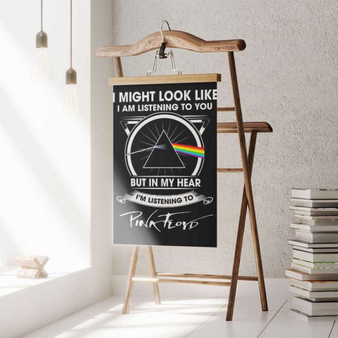 Pink Floyd Poster For Home Decor Gift For Home Decor Gift – I Might Look Like Iam Listening To You 5