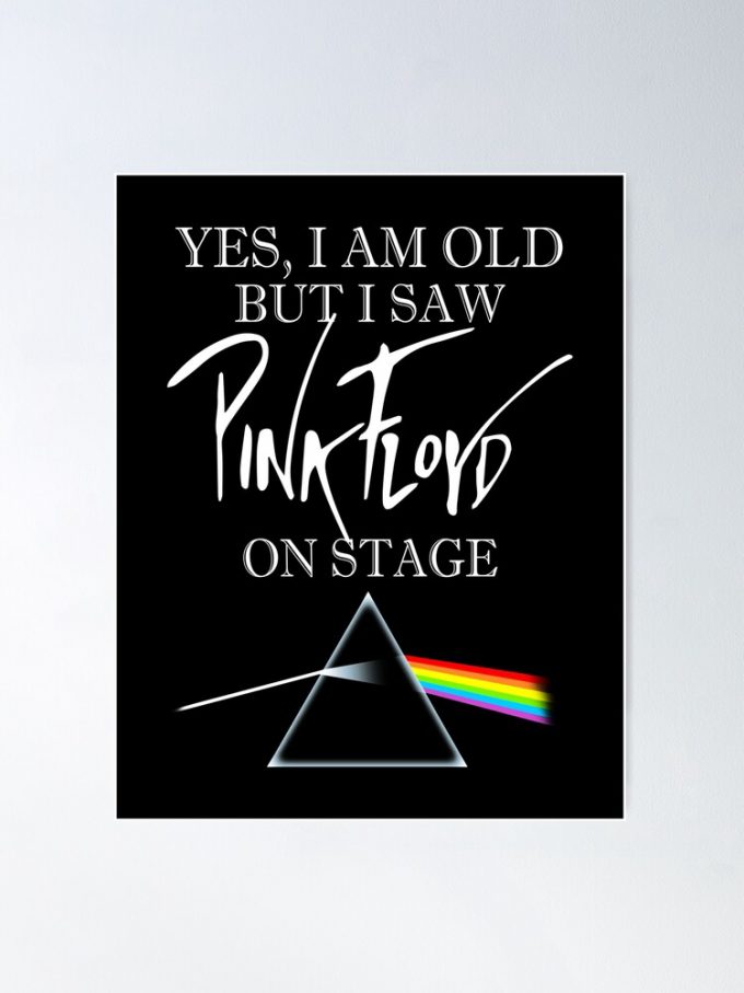 Pink Floyd Poster For Home Decor Gift For Home Decor Gift – I Saw Pink Floyd On Stage 2