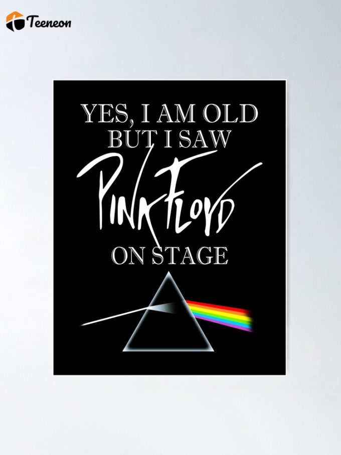 Pink Floyd Poster For Home Decor Gift For Home Decor Gift – I Saw Pink Floyd On Stage 1