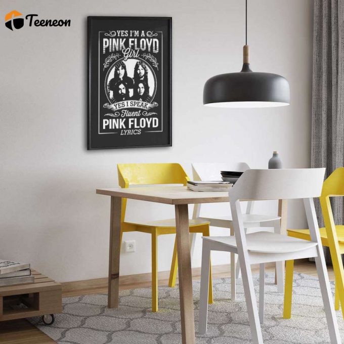 Pink Floyd Poster For Home Decor Gift For Home Decor Gift – Im A Pink Floyd Girl I Speak Fluent 1