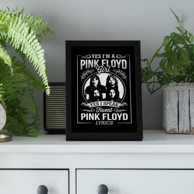 Pink Floyd Poster For Home Decor Gift For Home Decor Gift – Im A Pink Floyd Girl I Speak Fluent 5