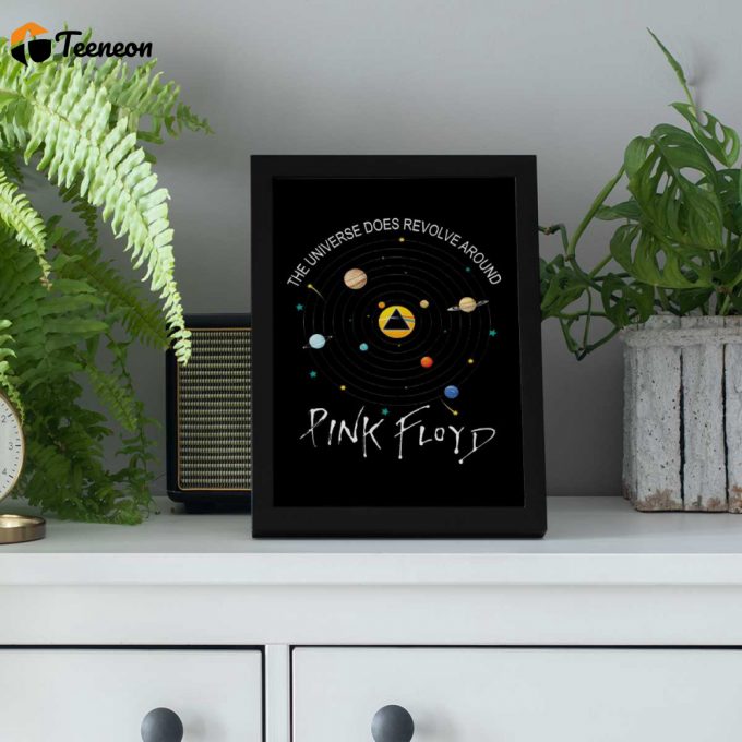 Pink Floyd Poster For Home Decor Gift For Home Decor Gift – The Universe Does Revolve Around 1