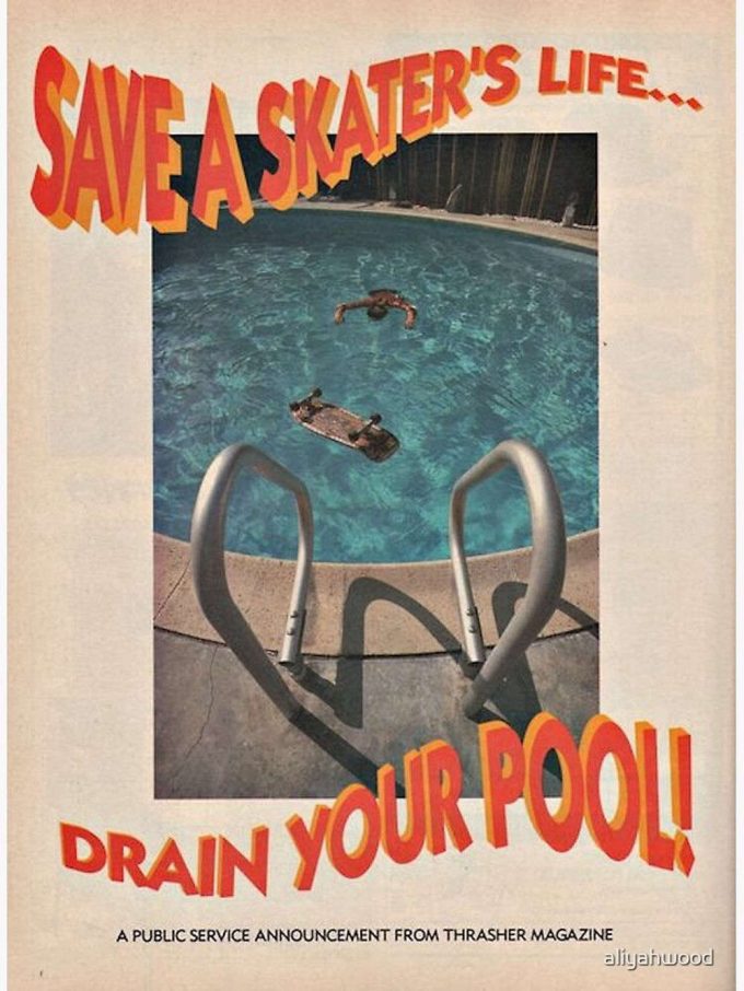 Save A Skater'S Life... Drain Your Pool - Thrasher Magazine Premium Matte Vertical Poster For Home Decor Gift 2