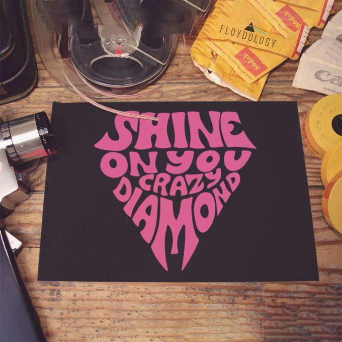 Shine On You Crazy Diamond Typography Art Pink Floyd Poster For Home Decor Gift For Home Decor Gift 4