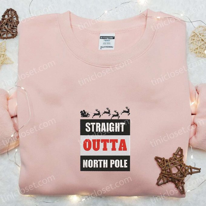 Christmas Embroidered Shirt &Amp; Hoodie: Straight Outta North Pole Santa D Gift For Men Women With Disney Characters Shop Now! 4