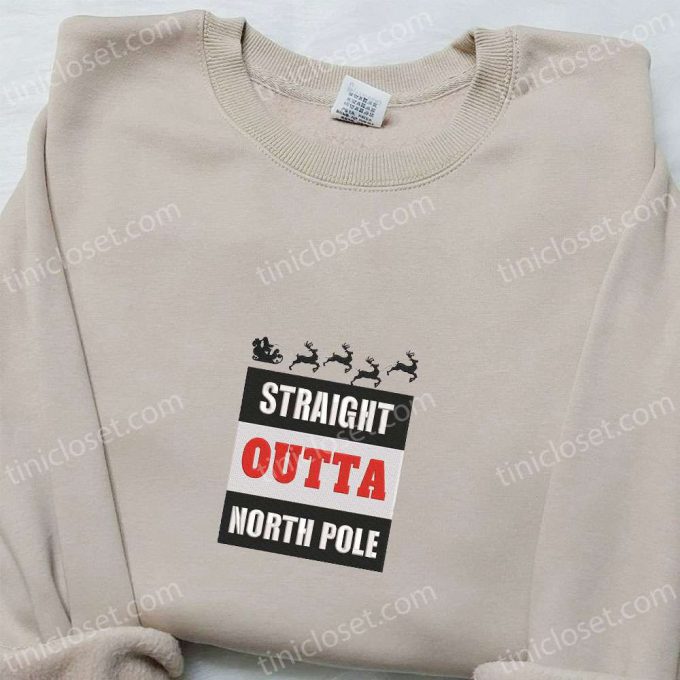 Christmas Embroidered Shirt &Amp; Hoodie: Straight Outta North Pole Santa D Gift For Men Women With Disney Characters Shop Now! 5