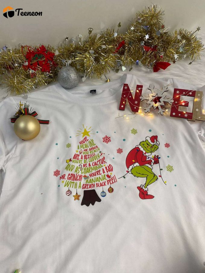 Spread Holiday Cheer With You Re Mean One Grinch Shirt - Limited Edition Festive Apparel 1