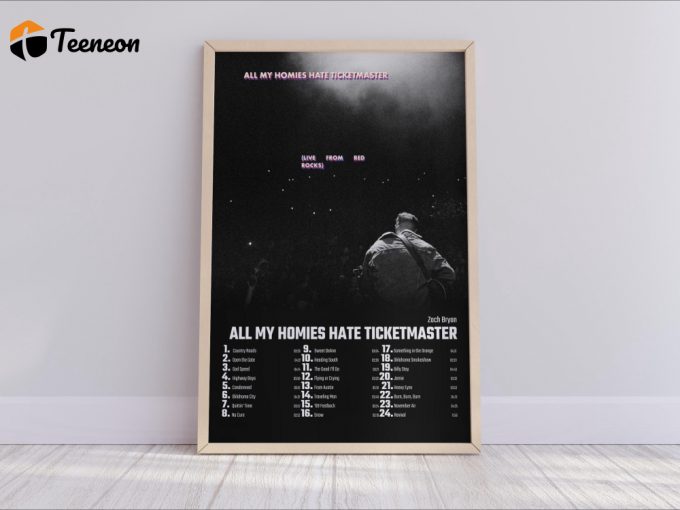 Zach Bryan - All My Homies Hate Ticketmaster Poster For Home Decor Gift 1