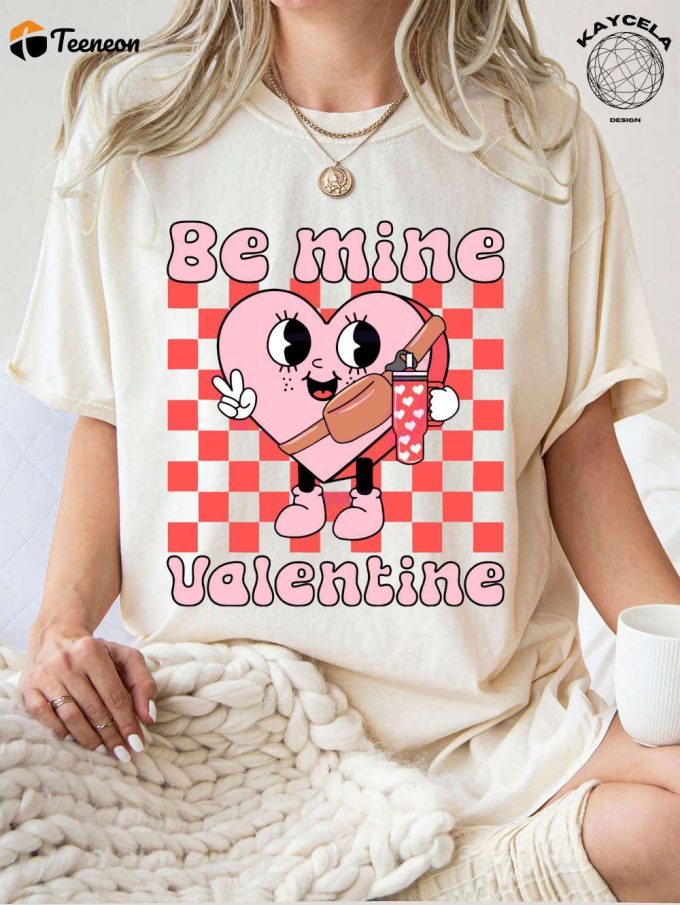 Be Mine Valentine Heart Stanley Shirt - Xoxo Sweatshirt &Amp;Amp; Gifts For Her Valentine S Day Shirt &Amp;Amp; Gift For Valentine Spread Love With Trendy Apparel 1